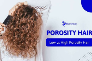 Porosity Hair: Low vs High Porosity Hair Care